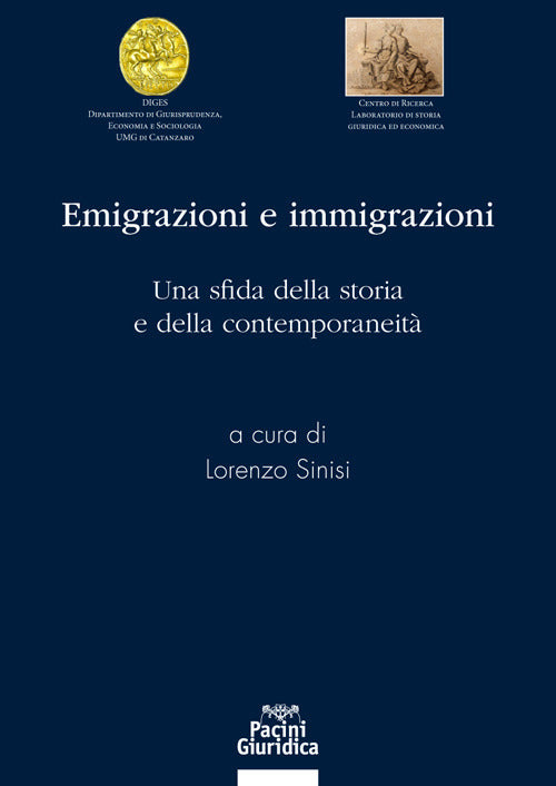 Emigrazioni e immigrazioni. Una sfida della storia e della contemporaneti