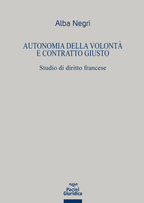 Autonomia della volont e contratto giusto