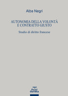 Autonomia della volont e contratto giusto