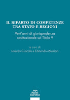 Il riparto di competenze tra Stato e regioni. Vent'anni di giurisprudenza costituzionale sul Titolo V