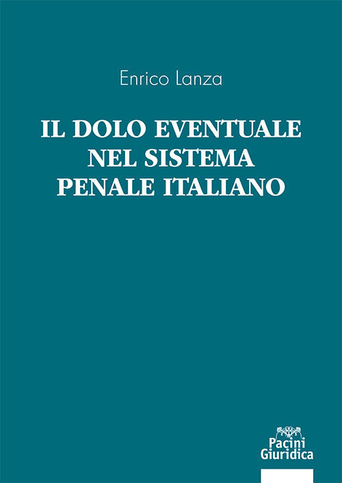 Il dolo eventuale nel sistema penale italiano