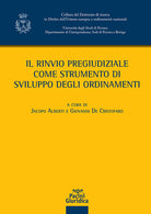 Il rinvio pregiudiziale come strumento di sviluppo degli ordinamenti