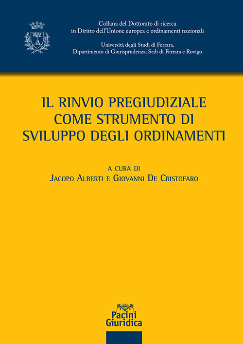 Il rinvio pregiudiziale come strumento di sviluppo degli ordinamenti