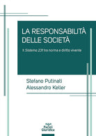 Le responsabilit delle societ. Il sistema 231 tra norma e diritto vivente