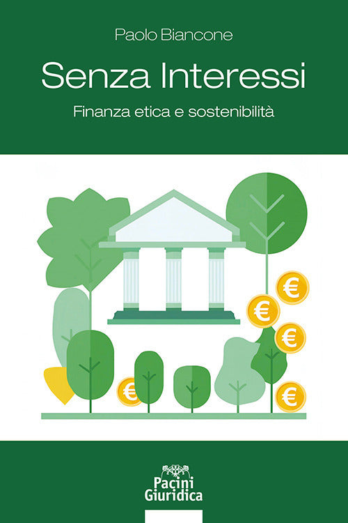Senza interessi. Finanza etica e sostenibilit