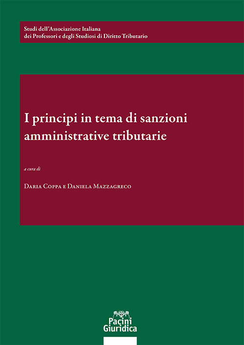 I principi in tema di sanzioni amministrative e tributarie. Un bilancio a 25 anni dalla riforma Palermo. 26-27 maggio 2023