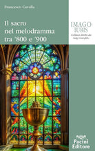 Il sacro nel melodramma tra 800 e 900