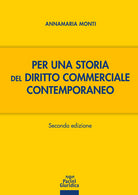 Per una storia del diritto commerciale contemporaneo