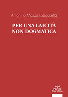 Per una laicità non dogmatica