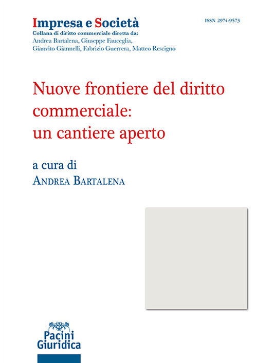 Nuove frontiere del diritto commerciale: un cantiere aperto