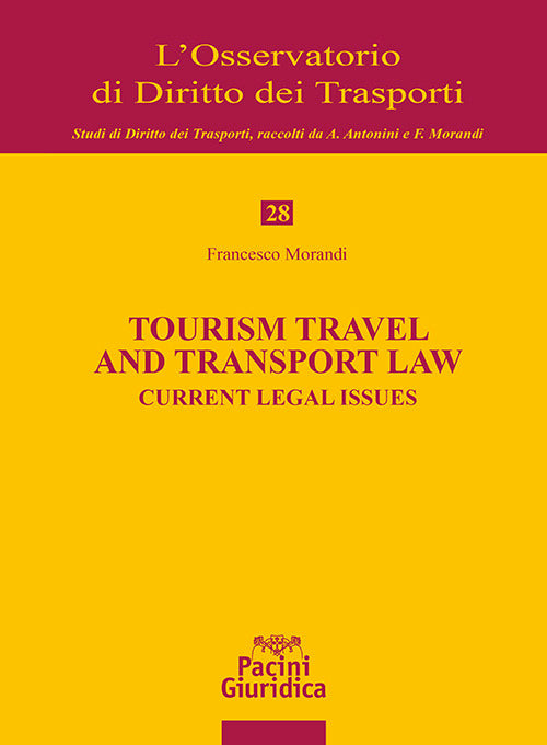 Tourism travel and transport law. Current legal issues