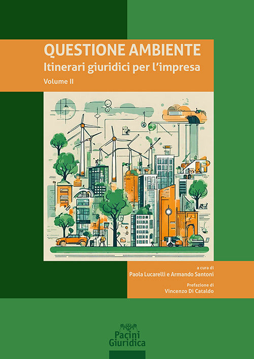 Questione ambiente. Itinerari giuridici per l’impresa. Vol. 2