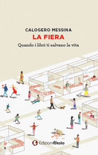 La fiera. Quando i libri ti salvano la vita