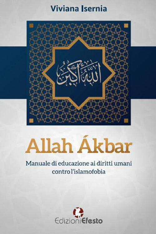 Allah kbar. Manuale di educazione ai diritti umani contro lislamofobia