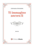 Ti immagino ancora li