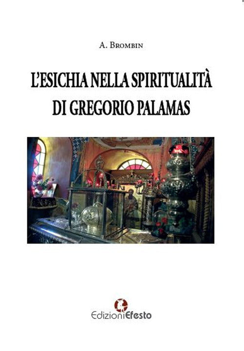 L'Esichia nella spiritualit di Gregorio Palamas