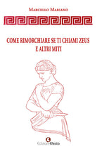Come rimorchiare se ti chiami Zeus e altri miti