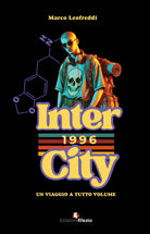 Intercity 96. Un viaggio a tutto volume