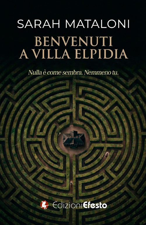 Benvenuti a Villa Elpidia. Nulla è come sembra. Nemmeno tu