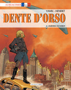 Dente d'orso. Vol. 4: Amerika bomber