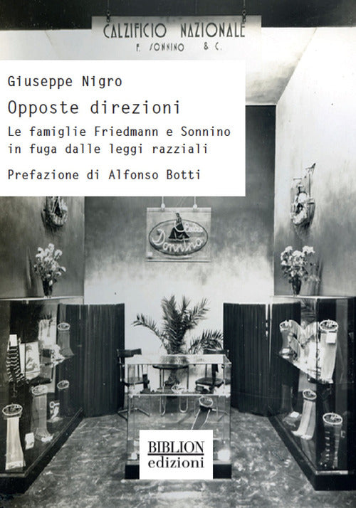 Opposte direzioni. Le famiglie Friedmann e Sonnino in fuga dalle leggi razziali