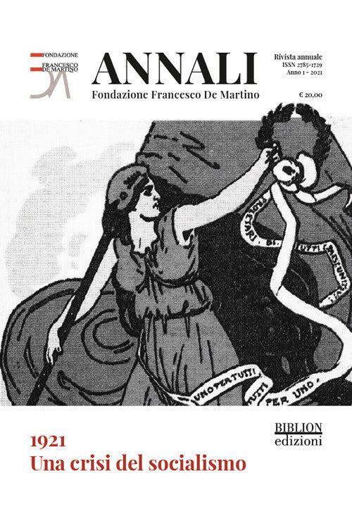 1921. Una crisi del socialismo. Annali Fondazione Francesco De Martino