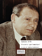 Gaetano Arf. Discorsi parlamentari