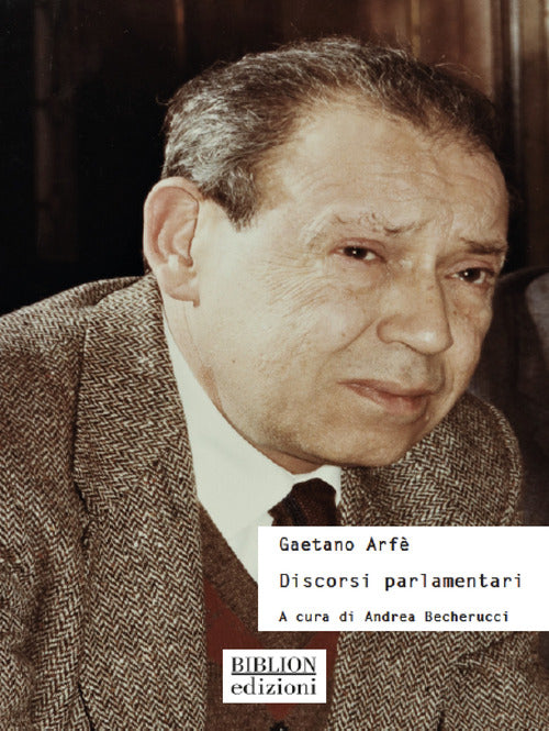 Gaetano Arf. Discorsi parlamentari