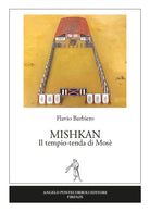 Mishkan. Il tempio-tenda di Mosè