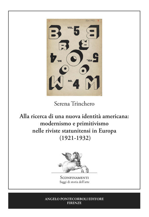 Alla ricerca di una nuova identit americana: modernismo e primitivismo nelle riviste statunitensi in Europa (1921-1932)