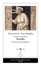 Invidia. I sette peccati capitali. Percorso psicoantropologico