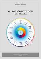 Astrocromatologia. I colori dello zodiaco