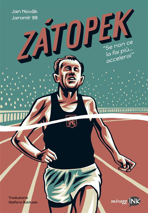 Zatopek. Quando non ce la fai più, accelera!