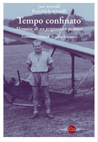 Tempo confinato. Memorie di un prigioniero politico