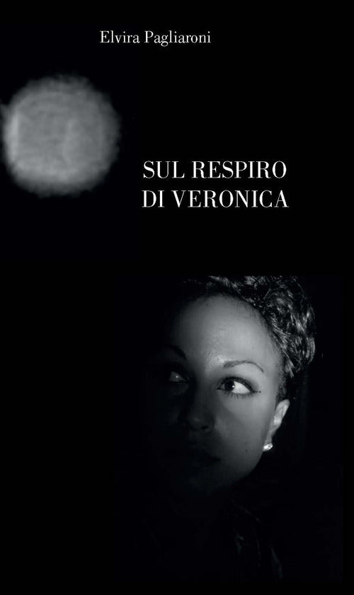 Sul respiro di Veronica