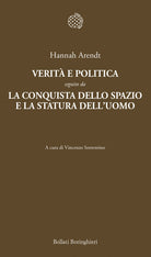 Verità e politica-La conquista dello spazio e la statura dell'uomo