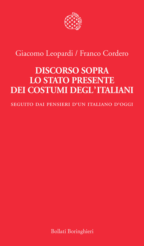 Discorso sopra lo stato presente dei costumi degl'italiani. Seguito dai «Pensieri di un italiano d'oggi»