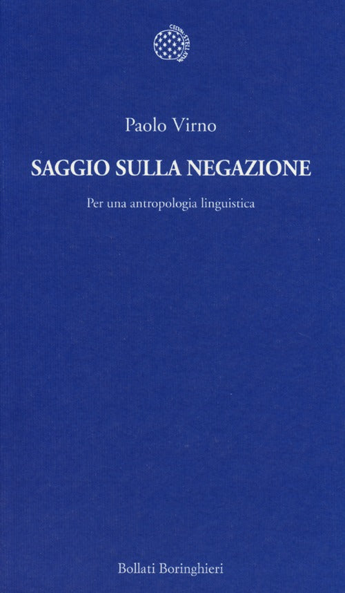 Saggio sulla negazione. Per una antropologia linguistica