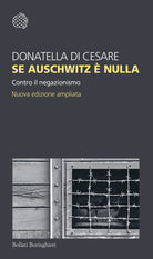 Se Auschwitz è nulla. Contro il negazionismo
