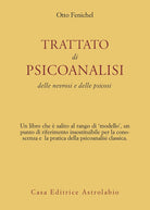 Trattato di psicoanalisi. Delle nevrosi e delle psicosi