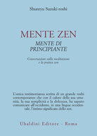 Mente zen, mente di principiante. Conversazioni sulla meditazione e la pratica zen