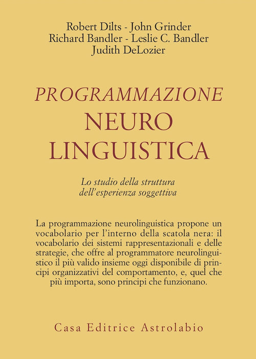 Programmazione neurolinguistica. Lo studio della struttura dell'esperienza soggettiva