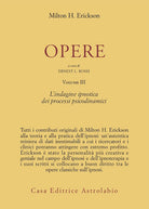 Opere. Vol. 3: L'Indagine ipnotica dei processi psicodinamici