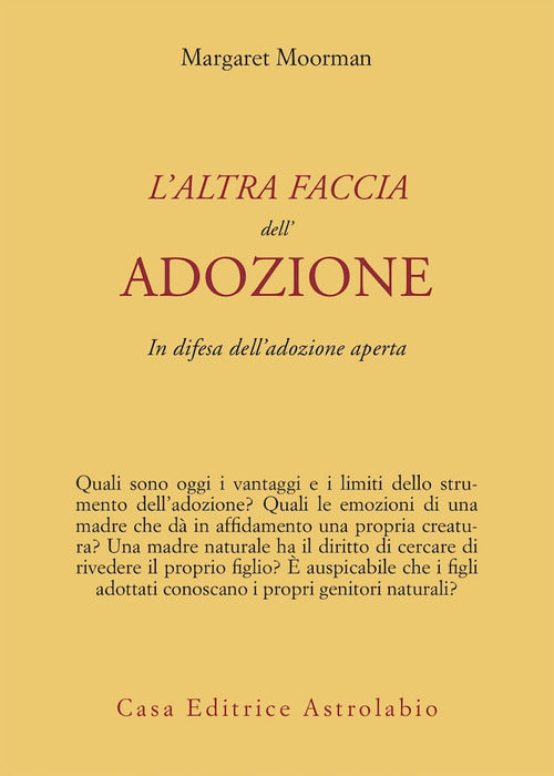 L'altra faccia dell'adozione. In difesa dell'adozione aperta