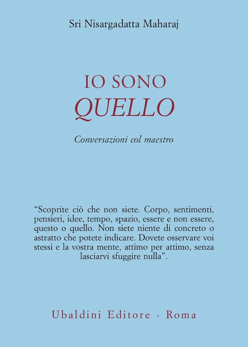 Io sono quello. Conversazioni con il maestro