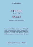 Vivere nella luce della morte. Sull'arte di essere davvero vivi