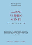 Corpo, respiro e mente nella pratica zen