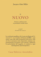 Il nuovo. Fortuna e ordinata virt in psicoanalisi secondo Lacan