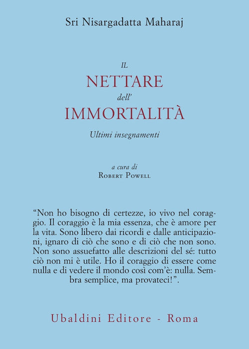 Il nettare dell'immortalità. Ultimi insegnamenti