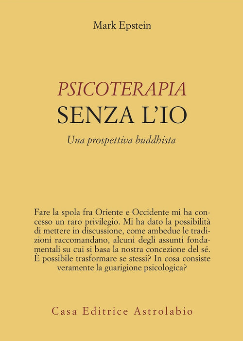 Psicoterapia senza l'Io. Una prospettiva buddhista